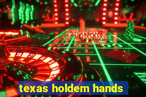 texas holdem hands